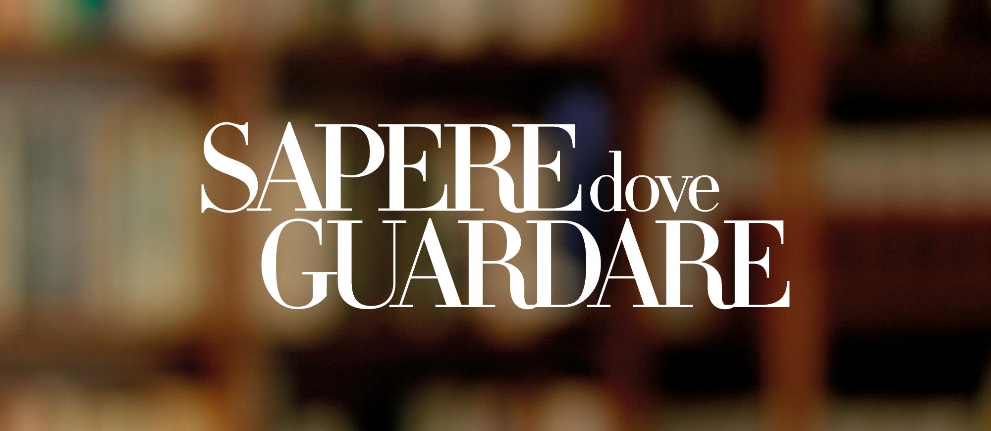 Sapere dove guardare